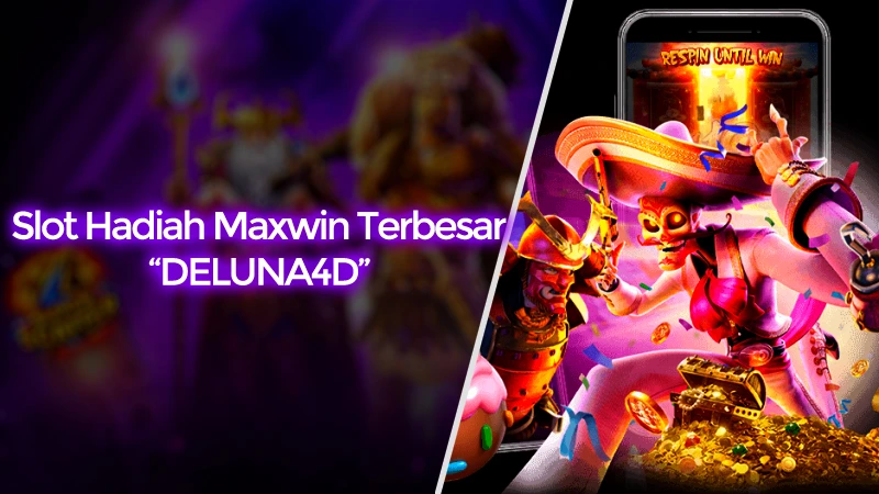 Slot Hadiah Maxwin Terbesar Serta RTP Tinggi, Banjir Scatter